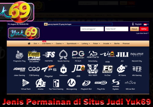 Jenis Permainan di Situs Judi Yuk69